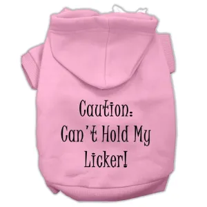 Can't Hold My Licker Screen Print Pet Hoodies Light Pink Size Sm (10)