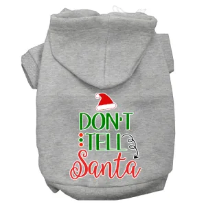 Don't Tell Santa Screen Print Dog Hoodie Grey L