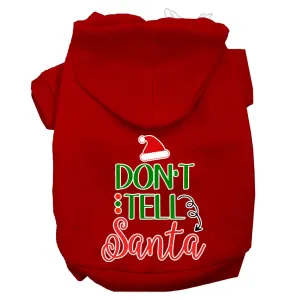 Don't Tell Santa Screen Print Dog Hoodie Red S